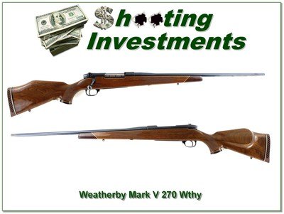 Weatherby Mark V Deluxe 270 Wthy Mag!