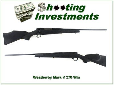 Weatherby Mark V 270 Win 6 Lug Lightweight Synthetic 24” Rifle - Image 1 of 4