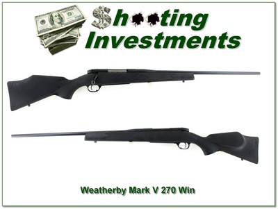 Weatherby Mark V 270 Win 6 Lug Lightweight Synthetic 24” Rifle - Image 1 of 4