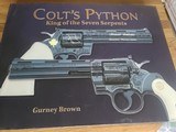 Colt's Python, King of the 7 Serpents. G Brown. new hardbound - 1 of 6