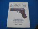 Colt .45 Service Pistols by Charles W. Clawson 1993 Edition - 1 of 5