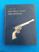 The Study of the Colt Single Action Army Revolver Graham/Kopec/Moore 1st Ed. 1976 - 1 of 3