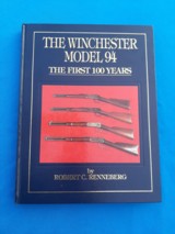 The Winchester Model 94 The First 100 Years