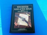 Winchester Slide-Action Rifles by Ned Schwing 1st Edition