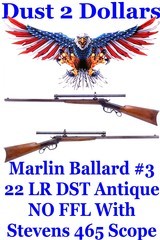 NO FFL Antique Marlin Ballard #3 Single Shot .22 Rifle Double Set Triggers with Rare Stevens No. 465 4X Scope - 1 of 19