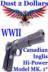 WWII Canadian Inglis Hi-Power Model MK. 1* Semi Auto 9mm Pistol with Gray Parkerized Finish manufactured in 1943 AMN - 1 of 15