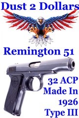 Refinished Type 3 Remington Model 51 Semi Auto Pistol Chambered in .32 ACP 7.65mm Made in July 1926 - 1 of 17