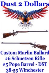 GORGEOUS Custom Engraved Marlin Ballard #6 Schuetzen Style Rifle with #5 Pope Barrel DST in 38-55