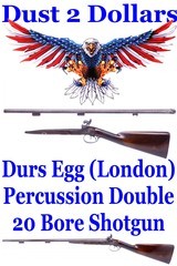 Durs D. EGG LONDON Marked Percussion Double Barrel 20 Bore Shotgun from the 1800’s No FFL Needed - 1 of 20