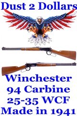 Pre War Winchester model 1894 – 94 Lever Action 20” Carbine in 25-35 W.C.F. that was made in 1941 - 1 of 18