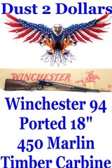 Pristine In The Box Winchester Model 94 Timber Carbine with a Ported 18 Inch Barrel in 450 Marlin - 1 of 20