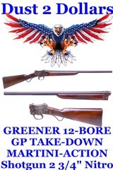 Take-Down W.W. Greener 12 Bore Greener’s GP Martini Action Nitro Proofed Shotgun Exported to Singapore - 1 of 18