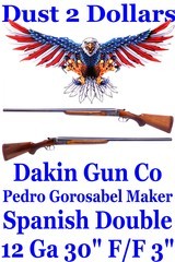 Pedro Gorosabel Spanish Double Model 144 12 Ga SBS Imported by Dakin Gun Co 1958 3" 30 Inch Full Full C&R Ok - 1 of 18