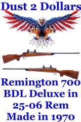 Remington Model 700 BDL Custom Deluxe 25-06 Remington Bolt Action Rifle that was Manufactured in 1970 - 1 of 19