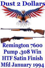 Excellent Remington Model 7600 Pump Action Rifle with Hard To Find Satin Finish 308 Winchester Caliber 1994