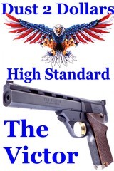 High Standard Model The Victor ML Prefix 5 1/2 Inch .22 Long Rifle Semi Automatic Target Pistol 2X D&T Rib - 1 of 16