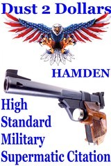 Hamden High Standard Military Supermatic Citation .22 LR Semi Auto Pistol with 5 1/2 Inch Barrel 4X D&T Barrel - 1 of 13