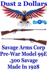 Savage Arms Corp Pre-War Model 99E Lever Action Rifle in .300 Savage Made in 1928 Excellent Bore C&R Ok - 1 of 20
