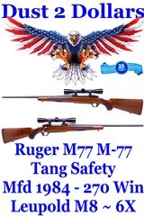 Ruger Model M77 M-77 Tang Safety 270 Winchester Bolt Action Rifle Made in 1984 Leupold M8 6X Scope - 1 of 19