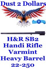 Harrington & Richardson SB2 – Handi Rifle Barrel 24 Inch Varmint Heavy Barrel 22-250 Remington Excellent Bore - 1 of 7