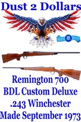 Remington Model 700 BDL Deluxe Bolt Action Rifle Chambered .243 Winchester Manufactured in 1973 - 1 of 19