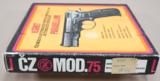 ** SOLD ** RARE 1984 CZ Pre-B Model 75 9mm Pistol w/ Orig. Box, 2 Mags, Test Target, & Ppwrk* 1 Matching Mag & Looks Unfired! * - 4 of 25