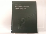 A Study of The COLT SINGLE ARMY
REVOLVER---signed by John Kopec - 2 of 5