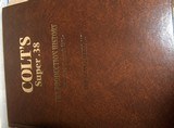 COLT'S SUPER .38 The Production History, by Douglas Sheldon - 9 of 12