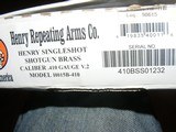 Henry 410
Single Shot
Brass New In Box - 7 of 7