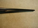 EXC. 1894 .38-55 ROUND BARREL RIFLE WITH BRIGHT EXCELLENT BORE, MADE 1909 - 19 of 20