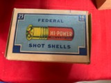 Federal Hi-Power Shot Shells
16 and 12 Gauge - 3 of 10
