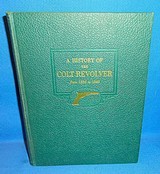 1940 FIRST EDITION HISTORY OF THE COLT REVOLVER C. HAVEN & F. BELDEN 711 PAGES - 2 of 13