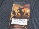 Irish Rebels: Confederate Tigers, by James P. Gannon (First Edition, Signed by Author) - 1 of 3