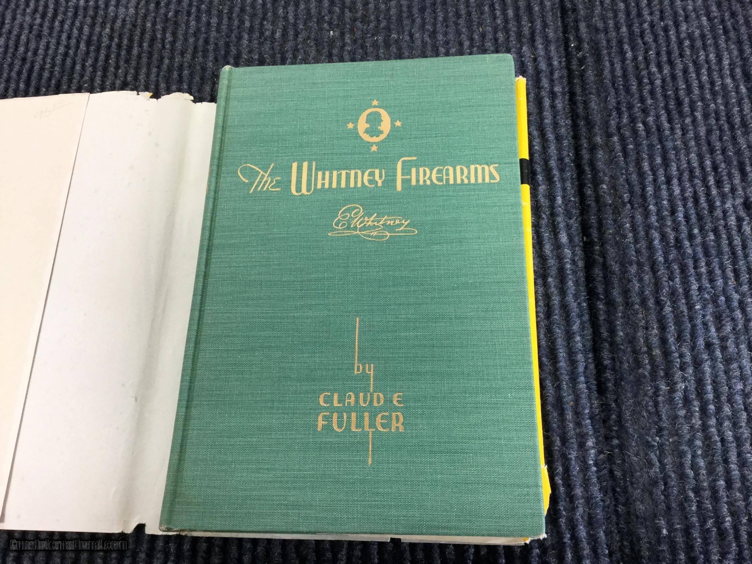 The Whitney Firearms by Claude E. Fuller