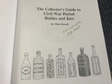 Collector's Guide to Civil War Bottles
& Jars, Signed by Author - 3 of 14