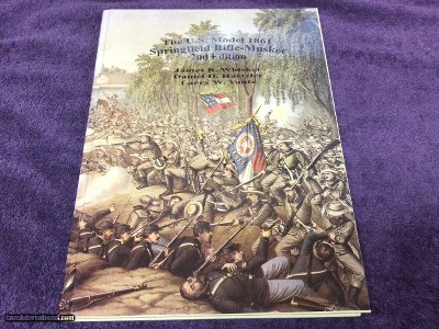The U.S. Model 1861 Springfield Rifle Musket, 2nd (limited) edition,, signed by authors