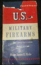 Book-U.S. Military Firearms--Hicks - 1 of 1