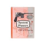 System Mauser book by John W. Breathead Jr. and Joseph J. Schroader Jr. - 1 of 4