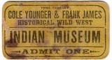 Only known admission ticket to the Cole Younger & Frank James Historical Wild West Show - 3 of 10