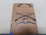 Gun Collecting - 1 of 2