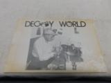 Decoy World - 1 of 2