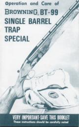 Browning BT-99 Single Barrel Trap Special Operation & Care
- 1 of 1