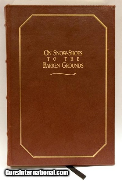 On Snow-Shoes To The Barren Grounds- Casper Whitney