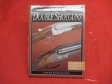 Fine Gunmaking Double Shotguns by Steven Dodd Hughes