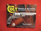 Colt Single Action from Patersons to Peacemakers by Adler