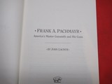 Frank A Pachmayer America's Master gunsmith by Lachuk - 4 of 5