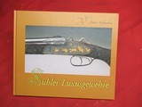 Suhler Luxusgewehre Guns Deluxe by Peter Arfmann - 1 of 3