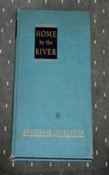 Home by The River by Archibald Rutledge - 1 of 1