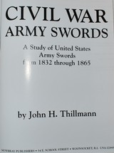 Signed Deluxe edition “CIVIL WAR ARMY SWORDS” JOHN H. THILLMANN Leatherbound LimitedNumbered - 4 of 8